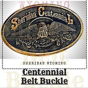 Limited Edition Brass Belt Buckle Sheridan Wyoming Centennial 1882-1982
